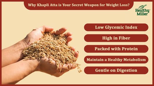 Why Khapli Atta is Your Secret Weapon for Weight Loss