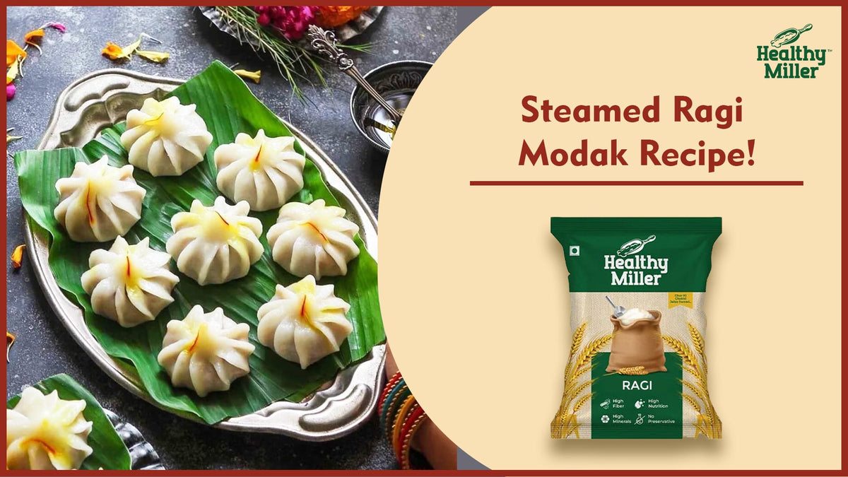 Steamed Ragi Modak Recipe – A Healthy Ganesh Chaturthi Sweet with Fibe ...