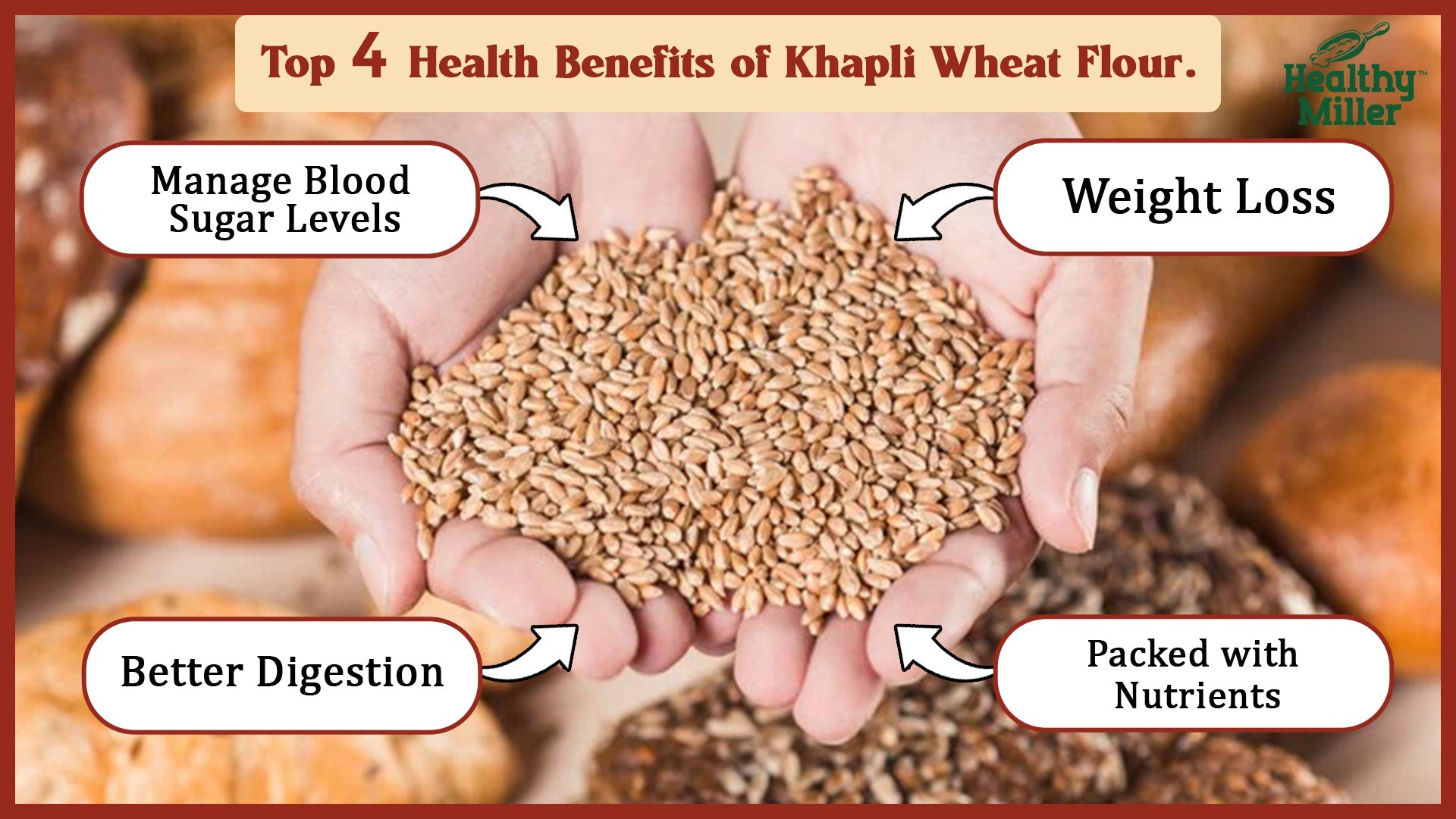 Top 5 Health Benefits of Khapli Wheat Flour